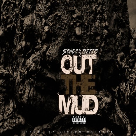 Out the Mud ft. Bizzrre