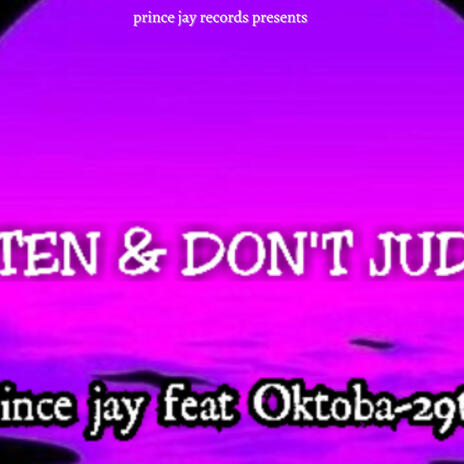 Listen and don't judge ft. Oktoba 29th | Boomplay Music