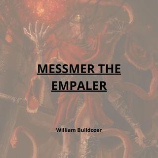 Messmer the Impaler