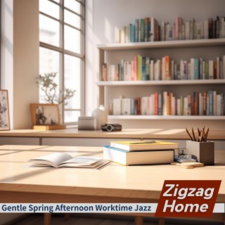Gentle Spring Afternoon Worktime Jazz