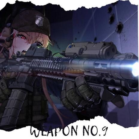 Weapon No.9 | Boomplay Music