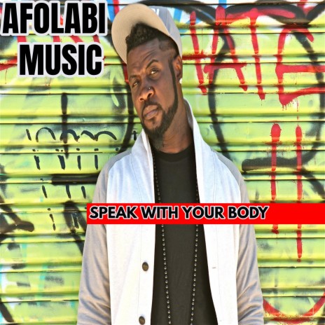 SPEAK WITH YOUR BODY | Boomplay Music