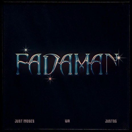 FADAMAN (PT 3) ft. Just Moses & JustOG