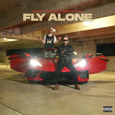 FLY ALONE ft. Demo Myers | Boomplay Music