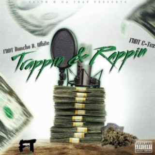 Trappin' & Rappin' (feat. C-tez)