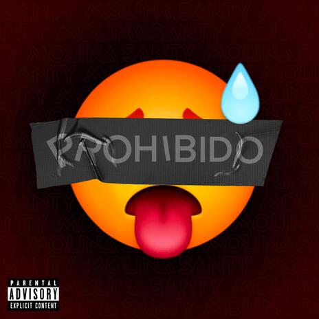 Prohibido | Boomplay Music