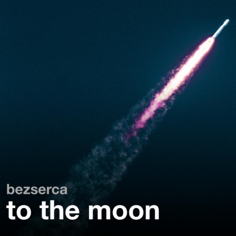 to the moon | Boomplay Music