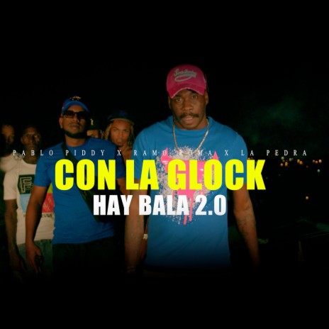 Con la Glock Hay Bala 2.0 | Boomplay Music
