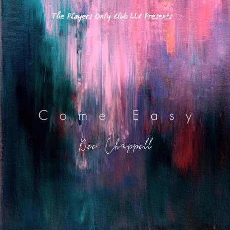 Come Easy | Boomplay Music