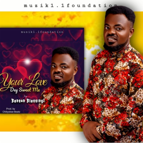 Your Love Dey Sweet Me | Boomplay Music