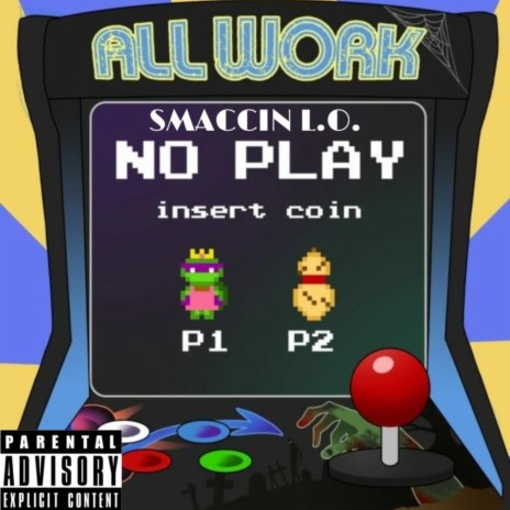 All Work, No Play | Boomplay Music