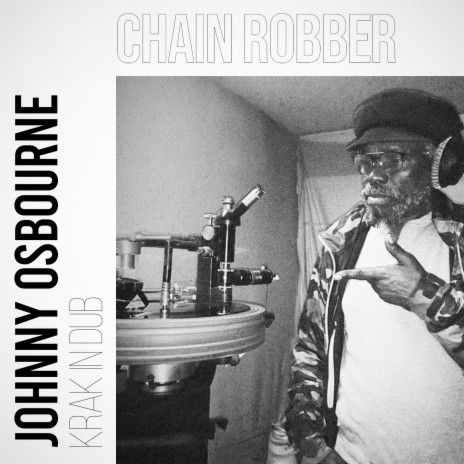 Chain Robber ft. Krak In Dub | Boomplay Music