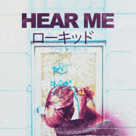 Hear Me | Boomplay Music