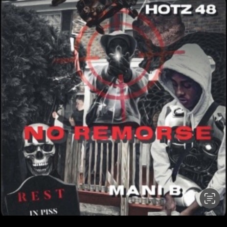 No Remorse ft. Hotz 48