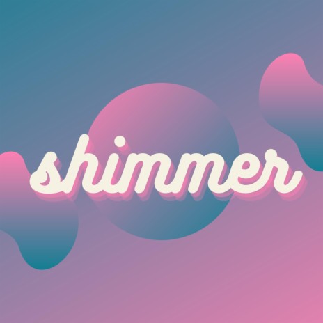 Shimmer | Boomplay Music