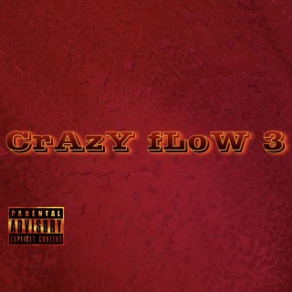 CrAzY fLoW 3