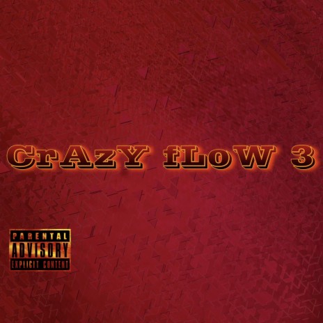 CrAzY fLoW 3 | Boomplay Music