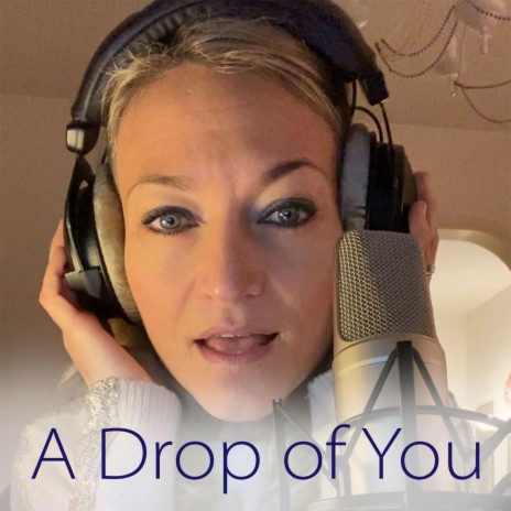 A drop of you | Boomplay Music