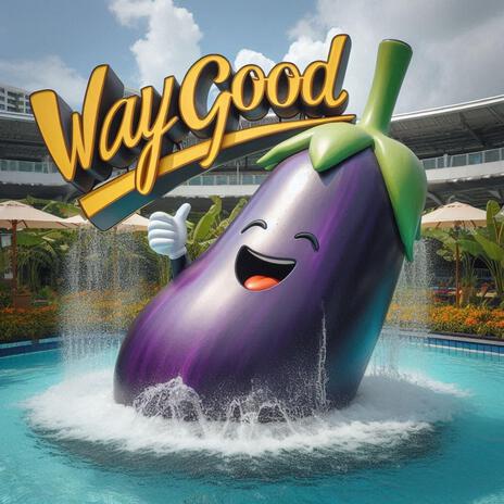 WayGood | Boomplay Music