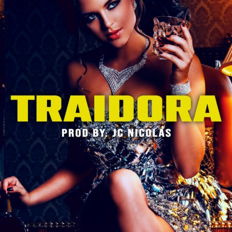 Traidora | Boomplay Music