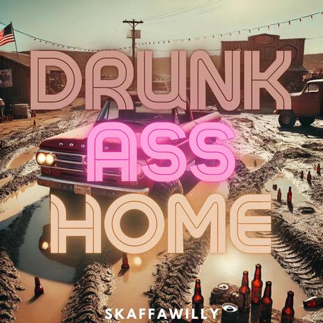 Take My Drunk Ass Home | Boomplay Music