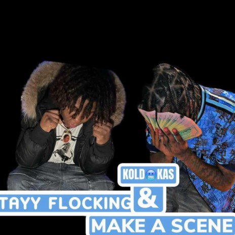 Make A Scene ft. Tayy Floxkn | Boomplay Music