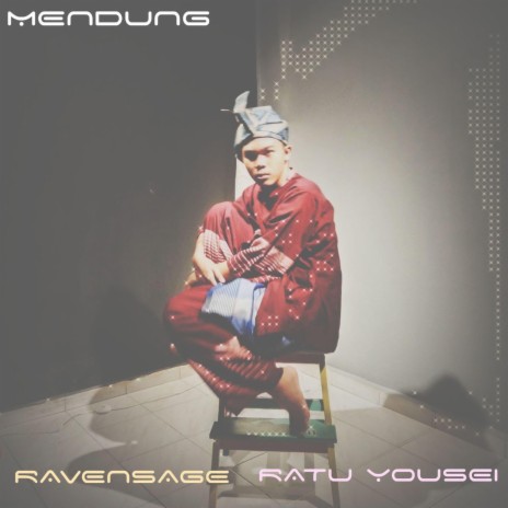 MENDUNG ft. Ratu Yousei