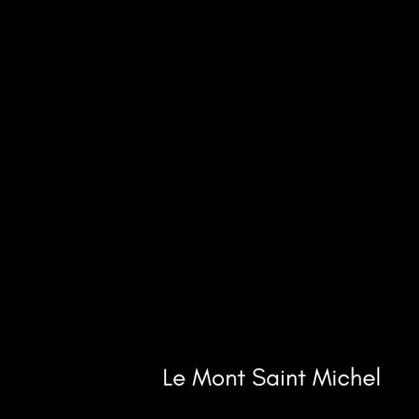 Le Mont Saint Michel | Boomplay Music