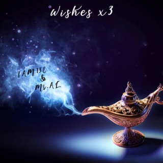 Wishes x3