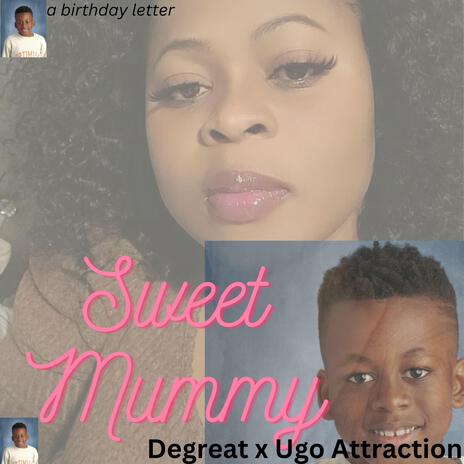 Sweet Mummy | Boomplay Music