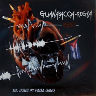 Guanabacoa y regla ft. Pai$a gang lyrics | Boomplay Music