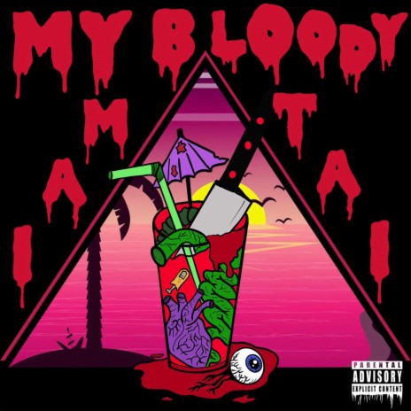 MY BLOODY MAI TAI | Boomplay Music