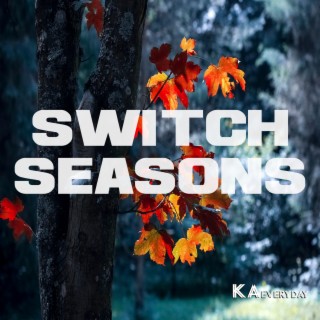 Switch Seasons