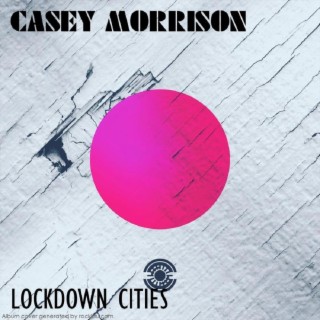 Lockdown Cities