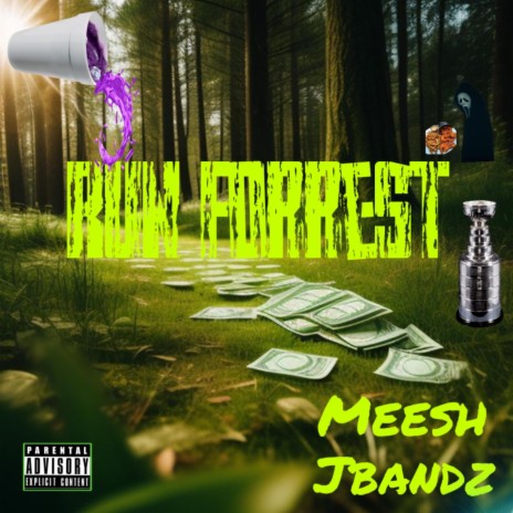 Run Forrest ft. Meesh | Boomplay Music