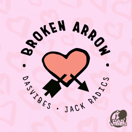 Broken Arrow ft. Dasvibes | Boomplay Music