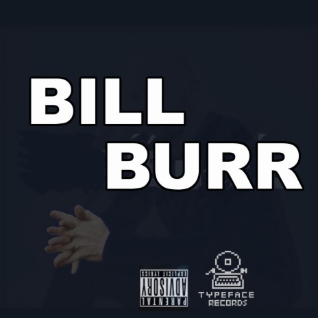 Bill Burr | Boomplay Music