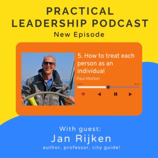 5. How to treat each person as an individual - with Jan Rijken author, professor, city guide!