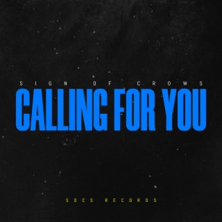 Calling for You