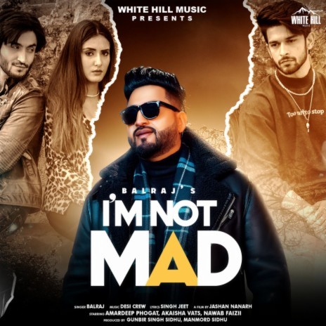 I'm Not Mad | Boomplay Music