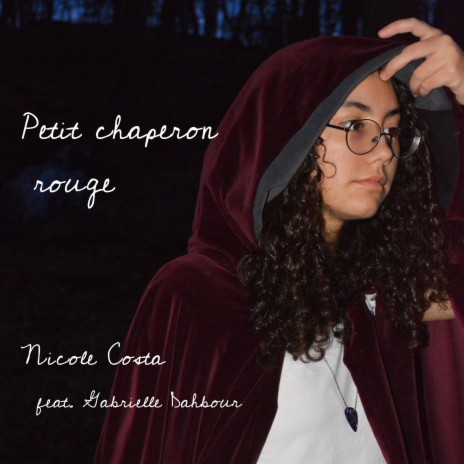 Petit chaperon rouge (feat. Gabrielle Dahbour) | Boomplay Music