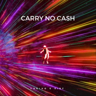 Carry No Cash