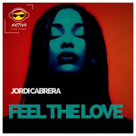 Feel the Love (Original Mix) | Boomplay Music