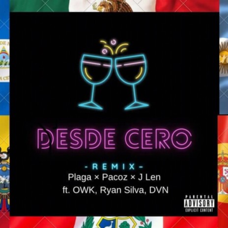 Desde Cero (Remix) ft. Ryan Silva, Plaga, Pacoz, DVN & OWK | Boomplay Music