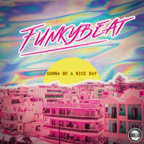 Gonna Be A Nice Day (Original Mix) | Boomplay Music