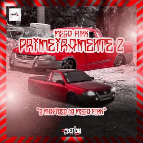 MEGA FUNK PRIMEIRAMENTE 2 | Boomplay Music