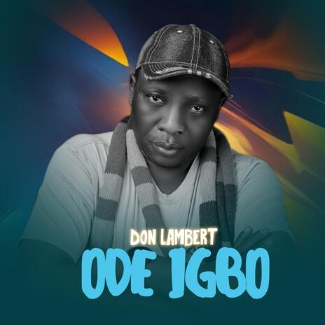 Ode-Ni-Igbo | Boomplay Music