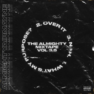 The Almighty Mixtape, Volume 3.5