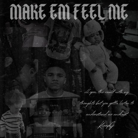 Make Em Feel Me | Boomplay Music