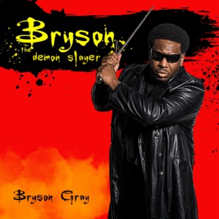 Bryson, The Demon Slayer